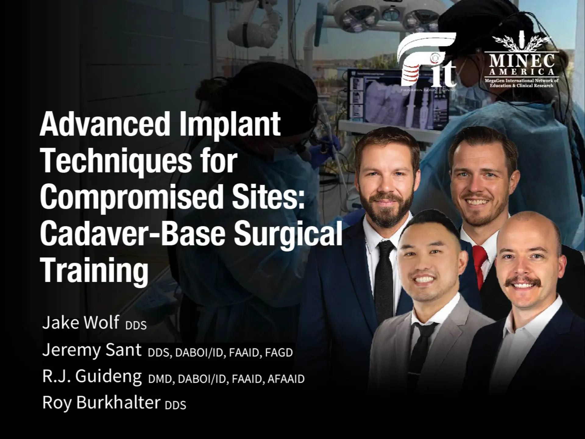 Advanced Implant Techniques for Compromised Sites: Cadaver-Base Surgical Training