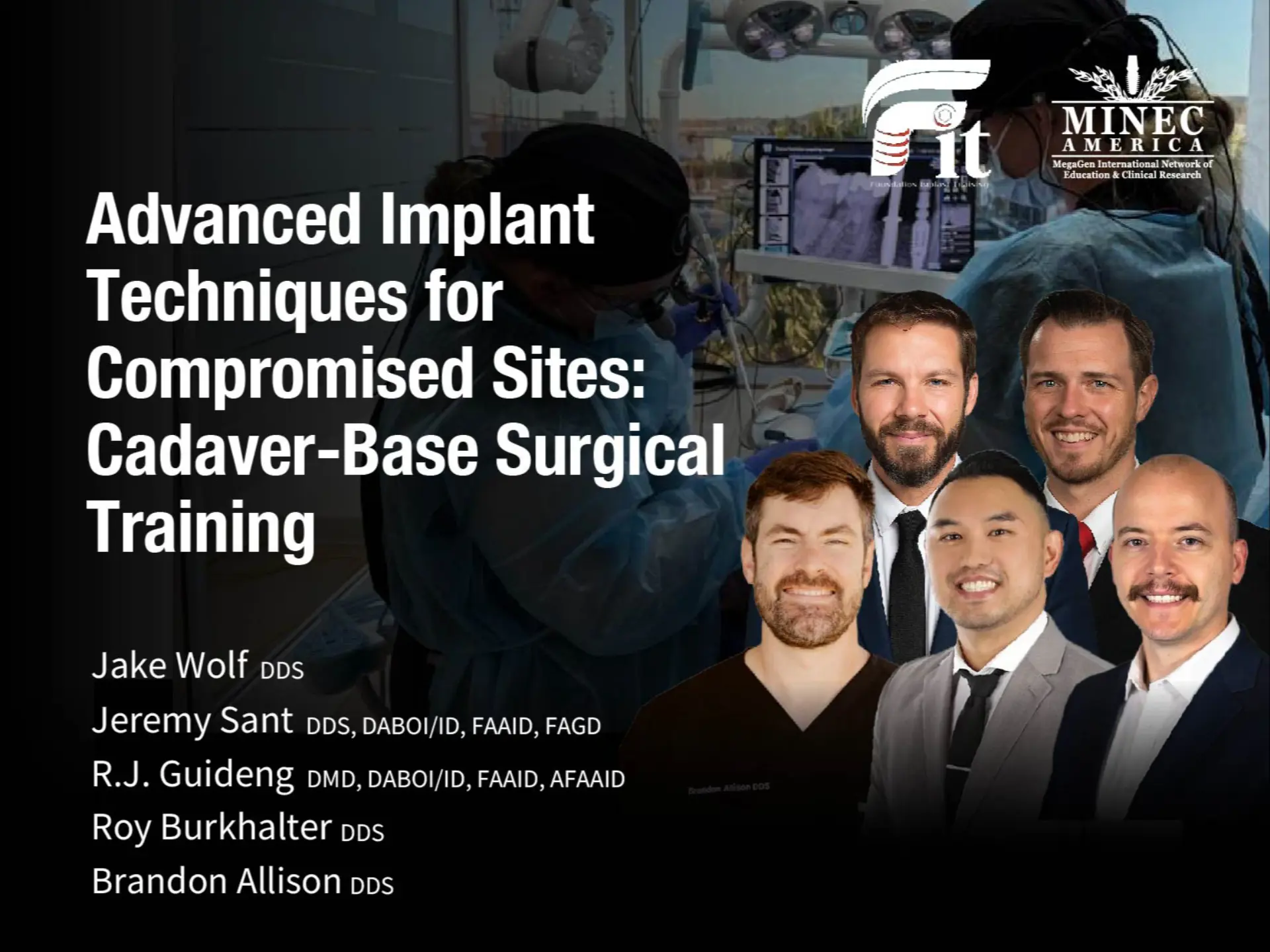 Advanced Implant Techniques for Compromised Sites: Cadaver-Base Surgical Training