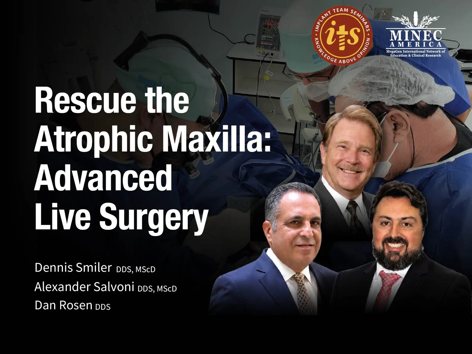 Rescue the Atrophic Maxilla: Advanced Live Surgery